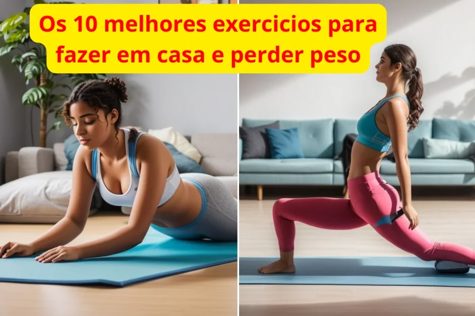 10 Melhores Exercícios para Fazer em Casa e Perder Peso